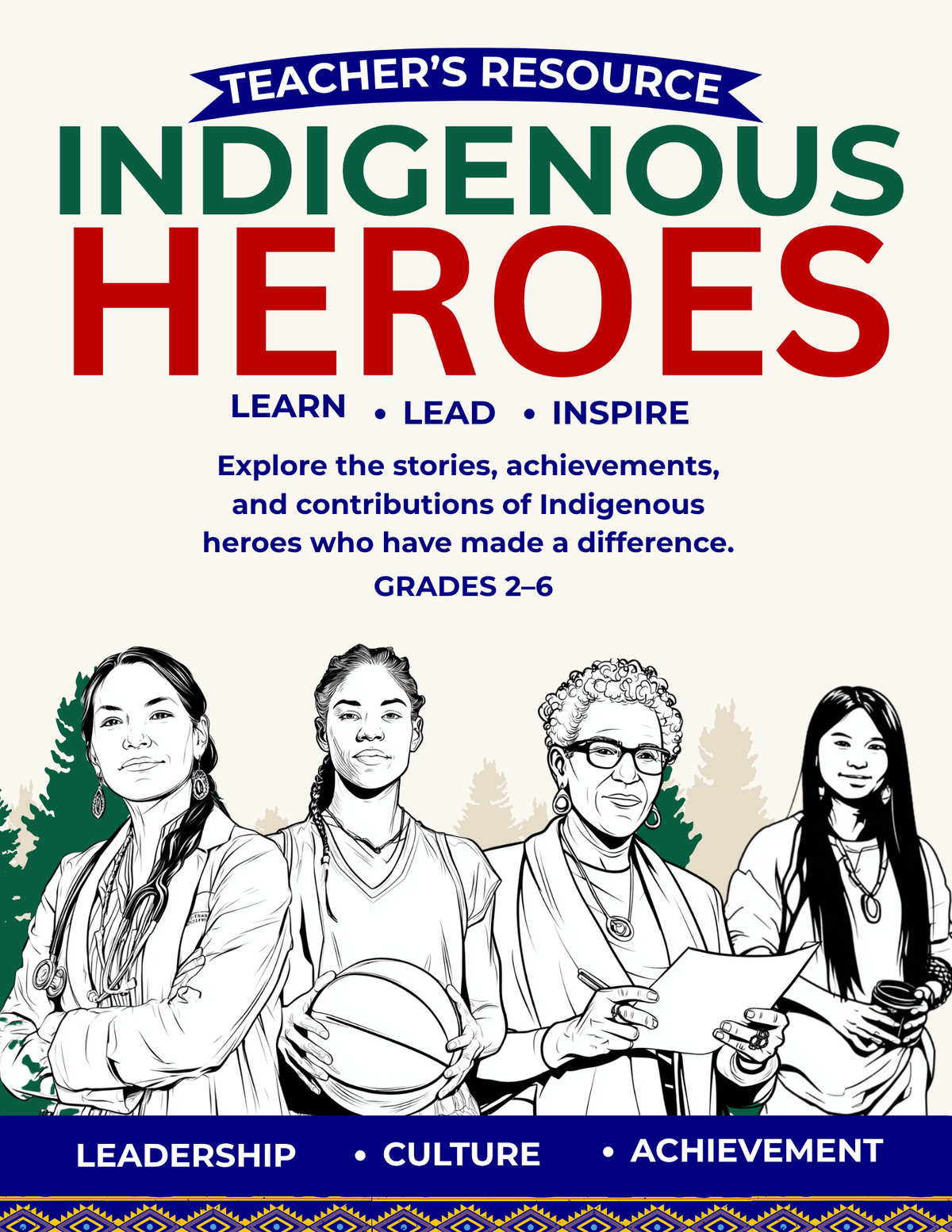 Indigenous Heroes - Teacher’s Resource