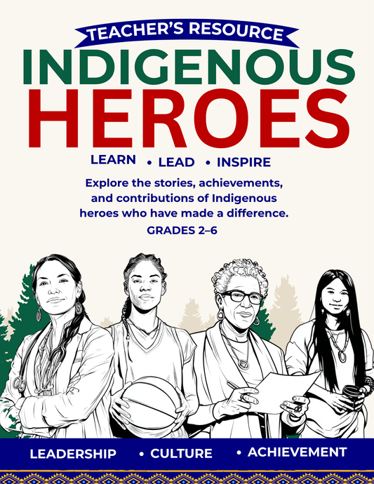 Indigenous Heroes - Teacher’s Resource